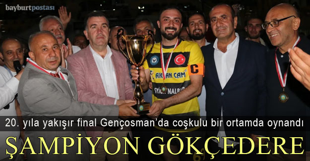 Turnuvanın 20. Yılının Şampiyonu Gökçederespor